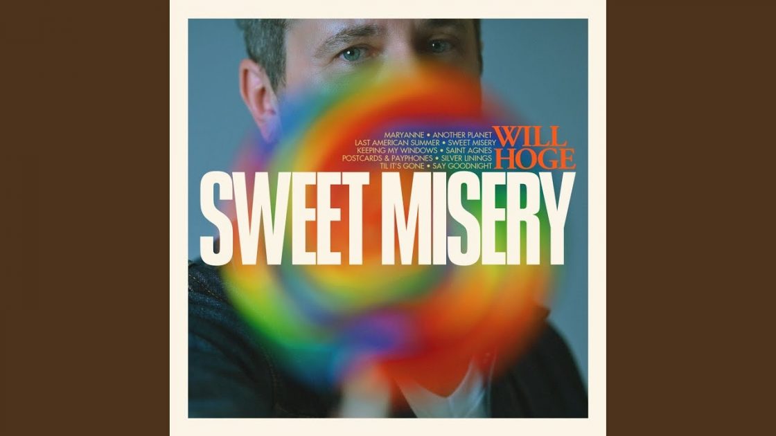Will Hoge Returns with a Bang on Sweet Misery